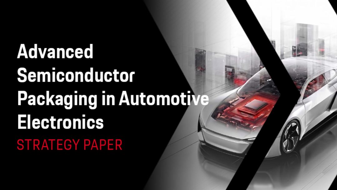 Advanced Semiconductor Packaging in Automotive Electronics
